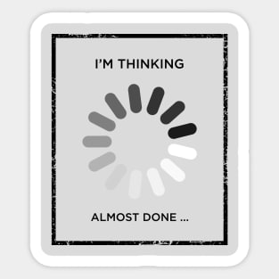 Introvert's Ally: The "I'm Thinking Sticker